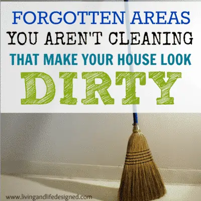 Little Areas you Forget to Clean that Make Your House Look Dirty