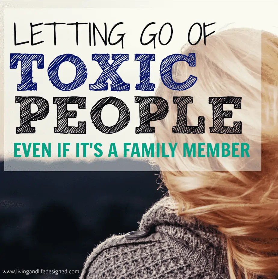 Letting go is hard, but it's especially hard when it's toxic family & toxic family members. What to expect when cutting ties with toxic family members & how to cope when family hurts you. When family is toxic, whether a toxic parent or sibling, the path to happiness is letting go of toxic family members & toxic people.