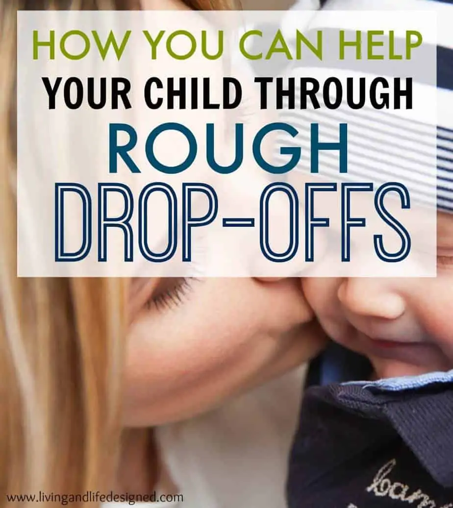 Helping Your Child Through Tough Drop-Offs at Daycare & Preschool