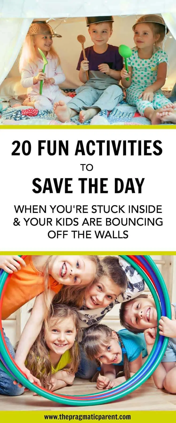 20 Best Indoor Activities for Entertain Active Kids When You're Stuck inside.