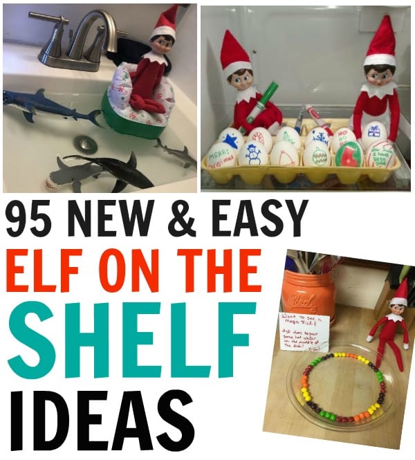 95 NEW & Easy Elf on the Shelf Ideas for Busy Parents for 2021